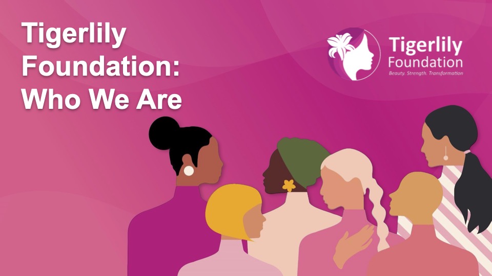 Module 1: Tigerlily Foundation: Who We Are